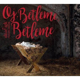 Oj, Betleme, Betleme
