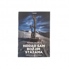 Hodao sam  Božjim stazama 